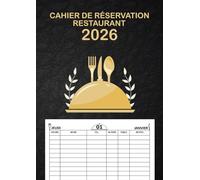 Cahier de réservation restaurant 2026: Planificateur journalier un jour par page ,format a4