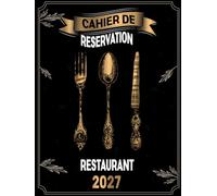 Cahier de reservation restaurant 2027: 1 page par jour pour 365 jours | carnet de rendez-vous pour cafés, hôtels et restaurants | 36 reservations par jour | format A4