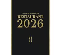 Cahier de Réservation Restaurant: Du 1 Janvier au 31 Décembre 2026 | 1 pages par jour (Déjeuner + Dîner) Agenda Professionnel de Réservation pour Restaurateur | Grand Format A4 - Noir
