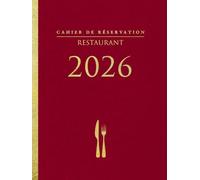 Cahier de Réservation Restaurant: Réservations par repas 1 pages quotidiennes (Déjeuner + Dîner) Du 1ᵉʳ janvier au 31 décembre - Grand format A4 Rouge