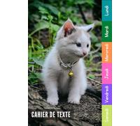 Cahier De Texte: 2025 2026 Chats Pour Étudiants CP, CE1, CE2, CM1, CM2, Collège Et Lycée Pratique Pour Toutes Les Matières