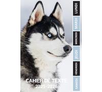 CAHIER DE TEXTE 2025 - 2026 CHIEN: HUSKU - Pour filles et garçons | Pratique pour toutes les matières ; format A5 avec coloriage thème rentrée scolaire