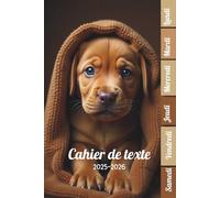 Cahier de texte 2025- 2026 Chien: Pour enfant en CE1, CE2, CM1, CM2, Collège Et Lycée | Pratique Pour Toutes Les Matières -avec séparation en couleurs des jours de la semaine
