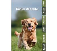 Cahier de texte 2025- 2026 Chien: Pour enfant en CE1, CE2, CM1, CM2, Collège Et Lycée | Pratique Pour Toutes Les Matières -avec séparation en couleurs des jours de la semaine