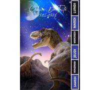 CAHIER DE TEXTE 2025 2026 DINOSAURE: T-REX | Pour filles et garçons pratique pour toutes les matières | cm1 cm2 ce1ce2 cp