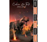 CAHIER DE TEXTE 2025 2026 DINOSAURE: T-REX | Pour filles et garçons pratique pour toutes les matières | cm1 cm2 ce1ce2 cp
