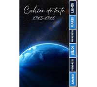 CAHIER DE TEXTE 2025 2026 ESPACE: Planète terre | Avec coloriage thème rentrée scolaire et un tableau de multiplication sur la quatrième de ... samedi pratique pour Toutes les matières...