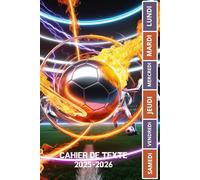 CAHIER DE TEXTE 2025 2026 FOOTBALL: Pour les passionnés de sport |ce1 ce2 cm1 cm2 cp | pratique pour toutes les matières | pour une rentrée scolaire organisée