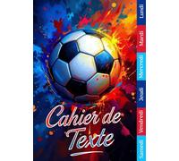 Cahier de Texte 2025 2026 Football: Recherche rapide, 24 pages par jour, Chaque jour séparé par une couleur spécifique, Idéal pour CP, CE1, CE2, CM1, CM2