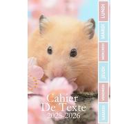 CAHIER DE TEXTE 2025 2026 Hamster: Pour filles et garçons | Pratique pour toutes les matières ; format A5 avec coloriage thème rentrée scolaire
