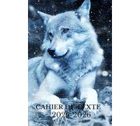 CAHIER DE TEXTE 2025-2026 LOUP: Carnet de devoirs pour filles et garçons, pratique pour tous les matières : cm1 cm2 ce1 ce2 cp | Format a5 pour la rentrée scolaire