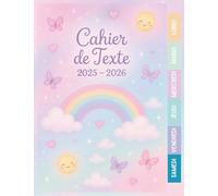 Cahier de Texte 2025 2026 Pastel & Arc: en Ciel Pour filles - CP, CE1, CE2, CM1, CM2 - Pratique pour toutes les matières - Motif Pastel Girly & Effet Paillettes