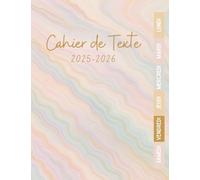 Cahier de Texte 2025 2026 Pastel & Marbre : Pour filles et garçons - CP, CE1, CE2, CM1, CM2 - Pratique pour toutes les matières - Motif Arc en ciel.