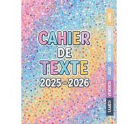 Cahier de Texte 2025 2026 Pastel & Paillettes : Pour filles - CP, CE1, CE2, CM1, CM2 - Pratique pour toutes les matières - Motif Pastel Girly & Effet Paillettes