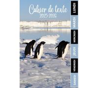 CAHIER DE TEXTE 2025-2026 PINGOUIN: Carnet de devoirs pour filles et garçons, pratique pour tous les matières : cm1 cm2 ce1 ce2 cp