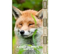 CAHIER DE TEXTE 2025-2026 RENARD: Carnet de devoirs pour filles et garçons, pratique pour tous les matières : cm1 cm2 ce1 ce2 cp | Format a5 pour la rentrée scolaire