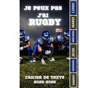 CAHIER DE TEXTE 2025 2026 RUGBY: Pour les passionnés de sport |ce1 ce2 cm1 cm2 cp | pratique pour toutes les matières | pour une rentrée scolaire organisée