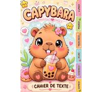 CAHIER DE TEXTE 2026 2027 CAPYBARA: Kawaii pastel - 100 pages | Intérieur en Couleurs - Pour bien organiser et planifier votre année scolaire