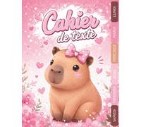 Cahier de texte 2026 2027 Capybara : Organise ta rentrée scolaire - Intérieur en Couleur - Pratique et complet pour toutes les matières, pour CE1, CE2, CM1, CM2,CP - Pour filles et garçons.