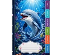 Cahier de Texte 2026-2027: Dauphin - Intérieur en Couleurs - 100 pages - Carnet Devoirs et Leçons avec Jours de la semaine