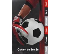 Cahier de Texte 2026 2027 Foot: Carnet de Devoirs et Leçons Primaire CP, CE1, CE2, CM1, CM2 | Cahier Pratique et Facile à Utiliser pour Garçons et Filles avec Repères Colorés