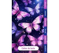CAHIER DE TEXTE 2026-2027 Papillon: Intérieur en Couleurs - Pour bien organiser et planifier votre année scolaire