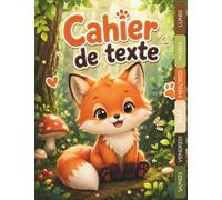 Cahier de Texte 2026 2027 Renard : Pour CP, CE1, CE2, CM1, CM2 - Intérieur en Couleur - Un outil complet et pratique pour filles et garçons dans toutes les matières, Motif kawaii