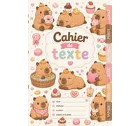 Cahier de Texte Capybara: Pour filles et garçons - CP, CE1, CE2, CM1, CM2 - Pratique pour toutes les matières - Motif kawaii - Relié.