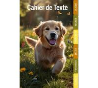Cahier de texte chien 2025 2026: CP, CE1, CE2, CM1, CM2, Collège | Intérieur en Couleurs | Pratique Pour Toutes Les Matières
