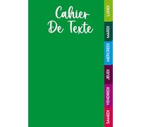 Cahier de Texte: Le Planificateur Scolaire Ultime pour une Année Réussie - Agenda Devoirs et Leçons pour Filles et Garçons - Organisateur Fun et Pratique pour l’École Primaire