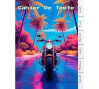 Cahier De Texte : ( Moto ) Fille & Garcon - 17x22 Cm Broché Sans Spirale - Cadeaux Pour Enfant - Cp, Ce1, 4eme, 5eme, 6 ème... école, College et Lycée.