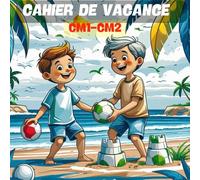 CAHIER DE VACANCE - CM1 VERS CM2: Jeux de Français/ Jeux de mathématiques/ Le Train des Vacanciers/ Jeux de SPORT, Apprendre à lire.: Livre de ... cahier de jeux pour enfants de 10 ans.