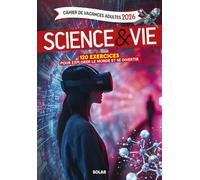 Cahier de vacances adulte Science & Vie: 120 exercices pour explorer le monde et se divertir