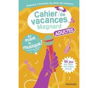 Cahier de vacances adultes - En avant la musique !: Plus de 100 jeux pour tester ses connaissances