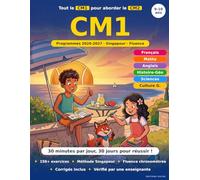 Cahier de Vacances CM1 vers CM2 - 30 Jours pour Réussir sa Rentrée : Français, Maths, Méthode Singapour: Conforme aux nouveaux programmes officiels ... parents (Cahiers de vacances, scolaires)
