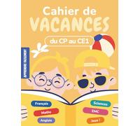 Cahier de Vacances CP vers CE1: Du CP au CE1 Toutes les Matières avec progression pédagogique et corrigés pour les enfants de 6 et 7 ans