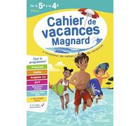Cahier de vacances de la 5e vers la 4e: Magnard, l'inventeur du cahiers de vacances