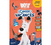 Cahier de vacances Idéfix et les irréductibles: De la Grande Section au CP