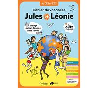Cahier de vacances Jules et Léonie du CE1 au CE2 - Nouvelle édition: Voyage autour de notre belle Terre (Jules et Léonie - cahiers de v)