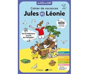 Cahier de vacances Jules et Léonie du CE2 au CM1 - Nouvelle édition: De la Préhistoire à la fin de l'Antiquité (Jules et Léonie - cahiers de vacances)