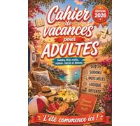 Cahier de vacances pour adultes 2026 : Cadeau fin d’année original & personnalisé - Jeux variés & des activités ludiques pour savourer une pause bien méritée