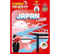 Cahier de vacances pour adultes Japan mania: 200 jeux pour découvrir le Japon: 31576
