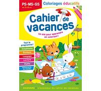 Cahier de vacances PS-MG-GS: Spécial coloriages éducatifs