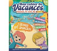 Cahier de Vacances PS vers MS: Cahier de Vacances petite section vers moyenne section Maternelle, Abécédaire Animaux, Jeux, Dessins, Ecriture, Compter et réfléchir. Cahier de vacances 3 ans 4 ans