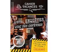 Cahier de vacances Spécial enquêtes du Quai des Orfèvres