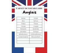 Cahier de vocabulaire anglais: Carnet de notes avec doubles colonnes pour mots anglais et traduction | Idéal pour apprendre, réviser et progresser facilement