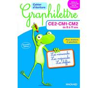 Cahier d'écriture Graphilettre CE2-CM1-CM2 de 8 à 11 ans: Les minuscules, les majuscules et les chiffres