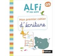 Cahier d'écriture GS Alfi et ses amis