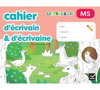 Cahier d'écrivain & d'écrivaine Lettres & Cie MS: Mes premiers pas en production d'écrit