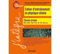 Cahier d'entrainement en physique-chimie: Classes prépas MPSI, MP2I, PCSI, PTSI, TSI, TPC, ATS ET L1